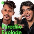 Paredão Explode: playlist do Spotify traz hits do forró, piseiro, arrocha e bregadeira
