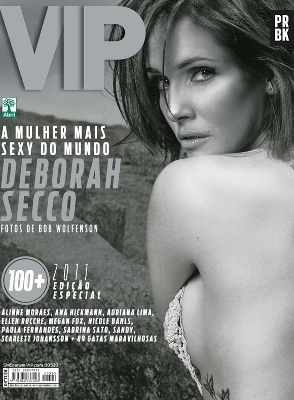 O título de mulher mais sexy do mundo pela VIP em 2011 foi de Deborah Secco