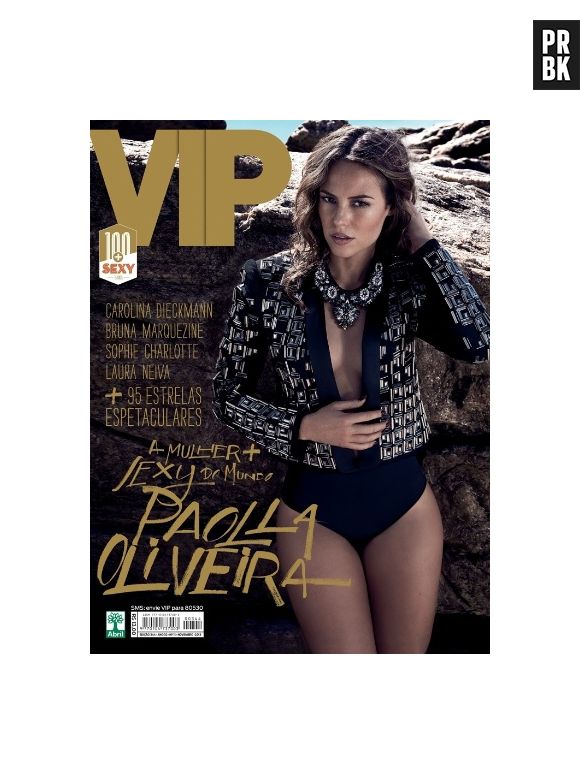 Paolla Oliveira desbancou a concorrência em 2013, tornando-se a mulher mais sexy do mundo pela VIP